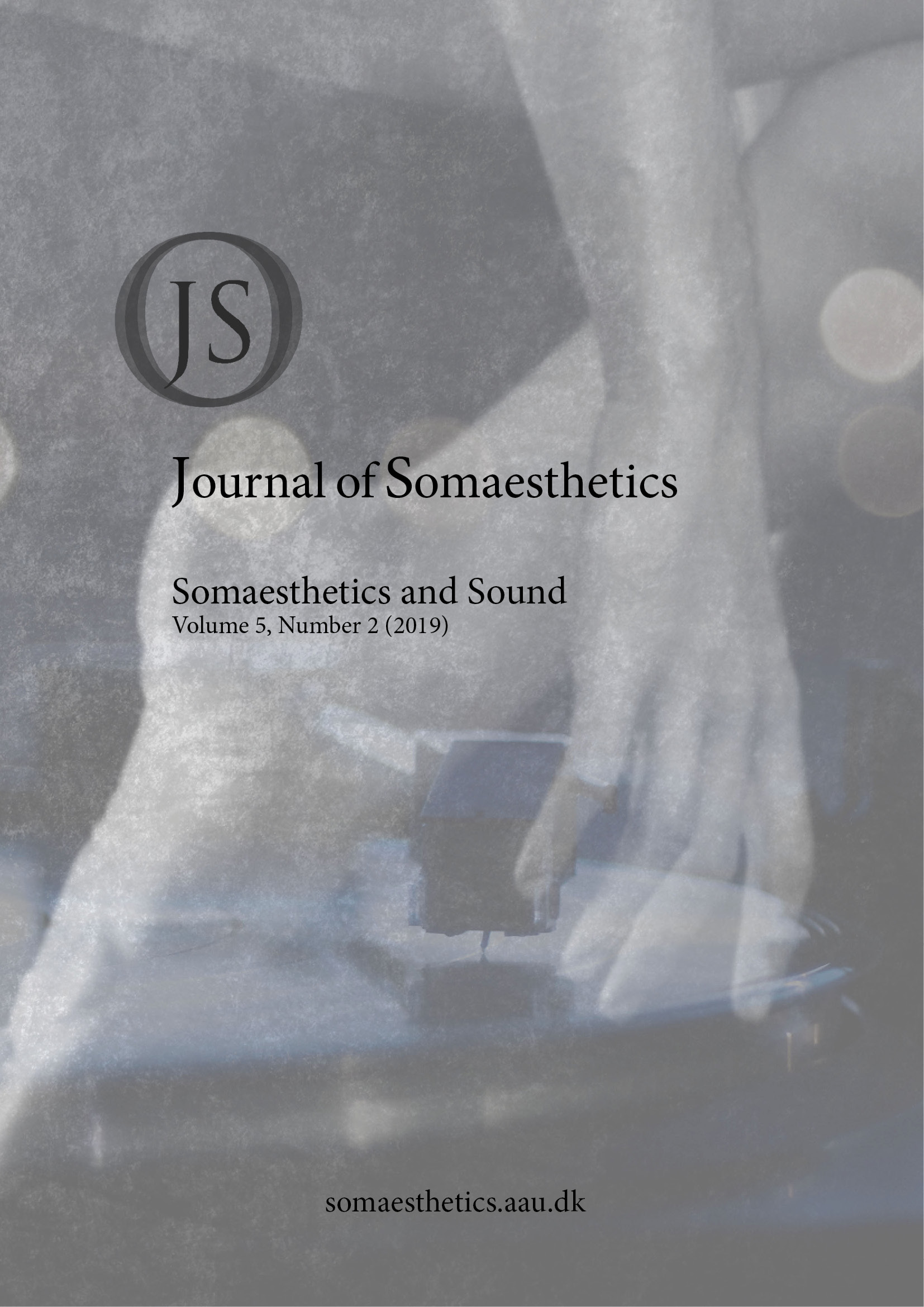 					View Vol. 5 No. 2 (2019): Somaesthetics and Sound
				