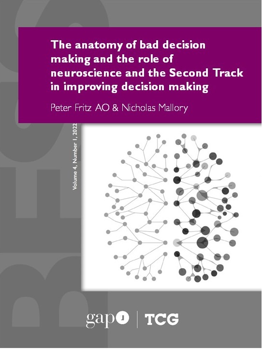 The anatomy of bad decision making and the role of neuroscience and the Second Track in improving decision making