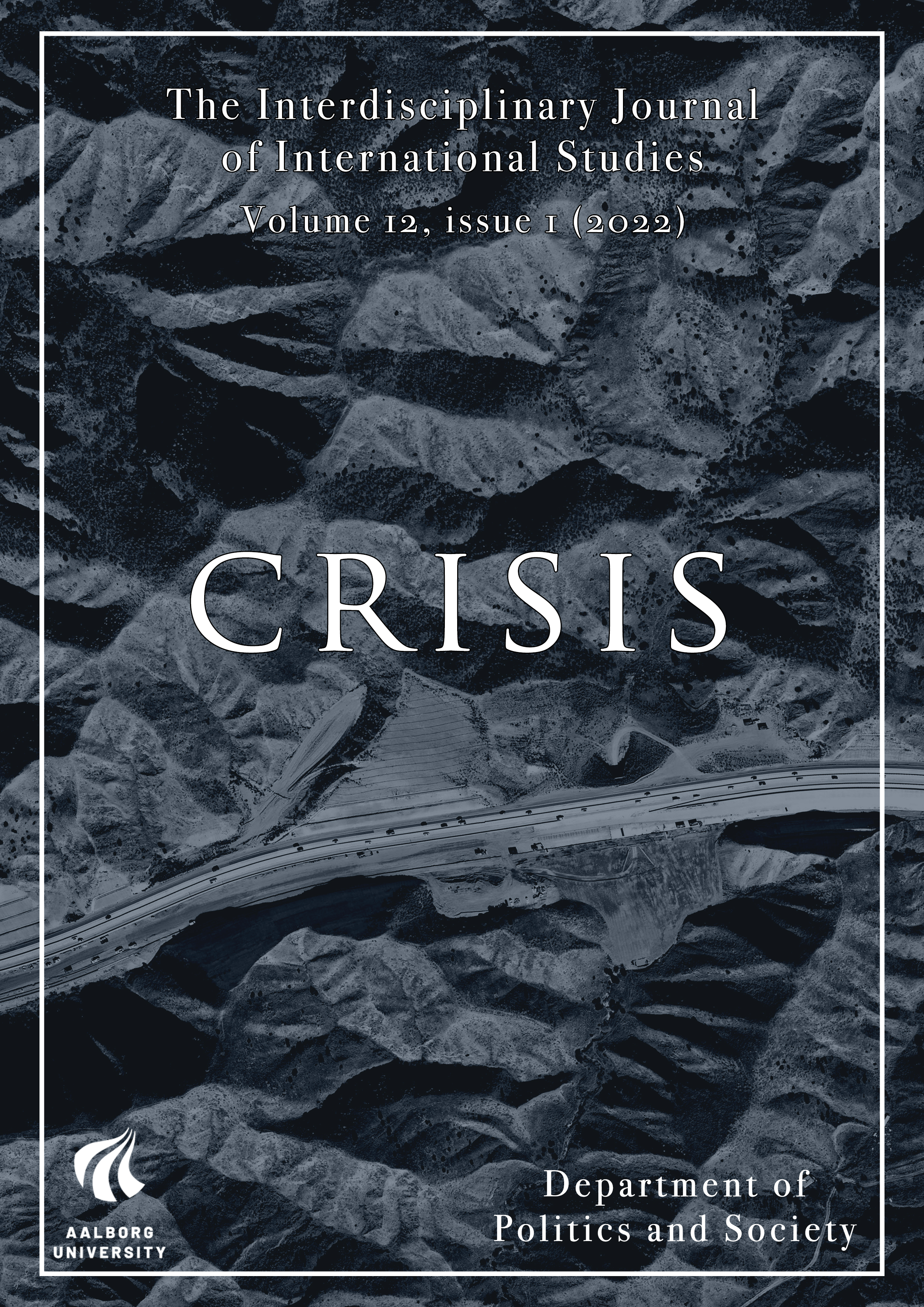 					View Vol. 12 No. 1 (2022): The Interdisciplinary Journal of International Studies: Crisis
				