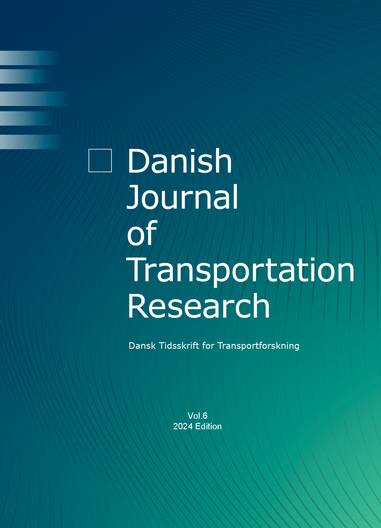 					Se Nr. 6 (2024): Danish Journal of Transportation Research - Dansk tidsskrift for transportforskning
				